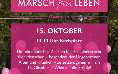 Marsch fürs Leben in Wien – Die Familienallianz ist auch dort!